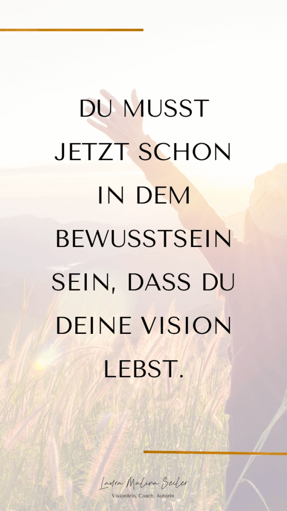 bewusstsein du lebst deine vision