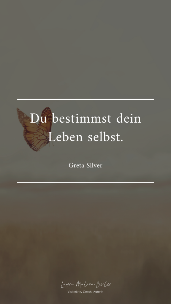 du bestimmst dein leben selbst